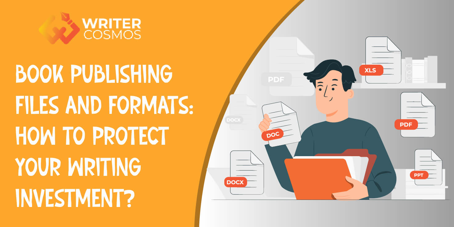 Book Publishing Files and Formats How to Protect Your Writing Investment feature