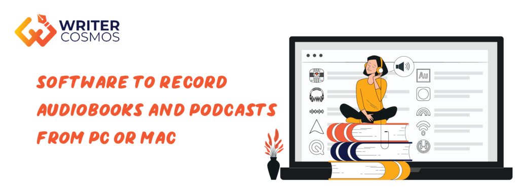 Software to record audiobooks and podcasts from PC or Mac