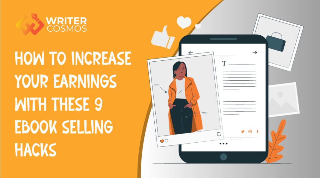 How To Increase Your Earnings With These 9 eBook Selling Hacks