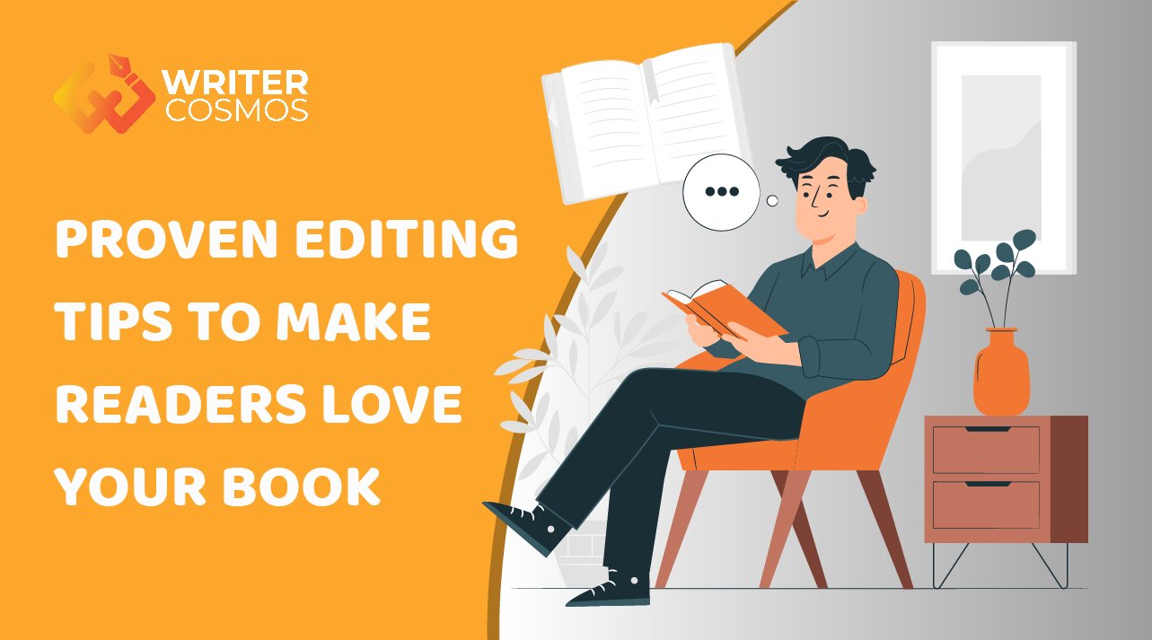 Proven Editing Tips To Make Readers Love Your Book